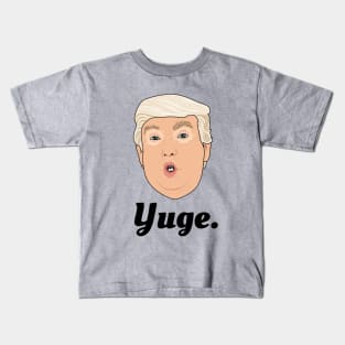 Donald Trump Yuge Kids T-Shirt